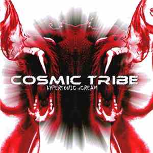Cosmic Tribe - Hypersonic Scream