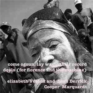 elizabeth Veldon / Sean Derrick Cooper Marquart - Come Ogoun And Lay Waste  ...