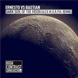 Ernesto Vs Bastian Ft. Susana  - Dark Side Of The Moon (Alex M.O.R.P.H. Rem ...