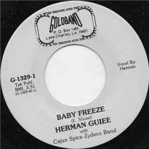 Herman Guiee with Cajun Spice Zydeco Band - Baby Freeze / Old Man In The Sw ...
