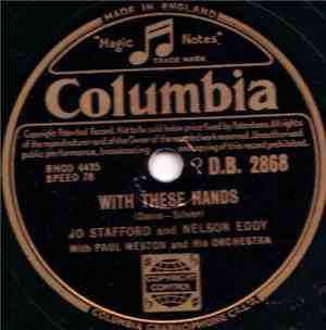 Jo Stafford And Nelson Eddy - With These Hands / Till We Meet Again