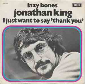 Jonathan King - Lazy Bones  /  I Just Want To Say 