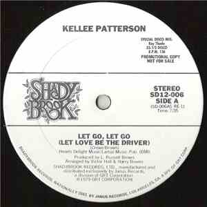 Kellee Patterson - Let Go, Let Go (Let Love Be The Driver)