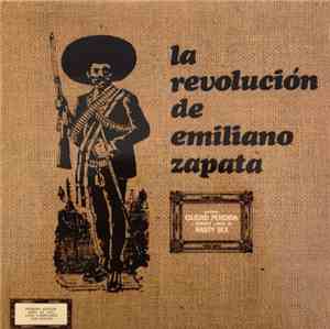 La Revolución De Emiliano Zapata - La Revolución De Emiliano Zapata