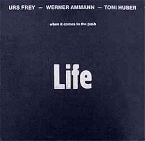 Life  - When It Comes To The Push