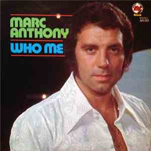 Marc Anthony  - Who Me