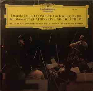 Mstislav Rostropovich, Berliner Philharmoniker, Herbert von Karajan - Dvora ...