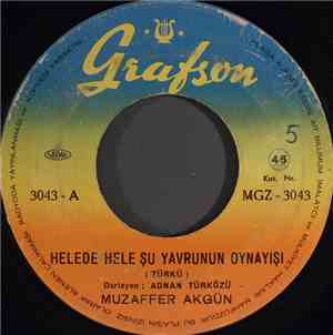 Muzaffer Akgün - Helede Hele Şu Yavrunun Oynayişi