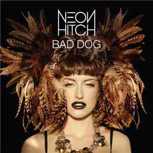 Neon Hitch - Bad Dog