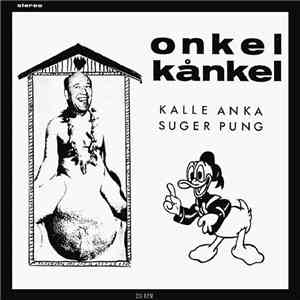 Onkel Kånkel - Kalle Anka Suger Pung