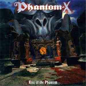 Phantom-X - Rise Of The Phantom