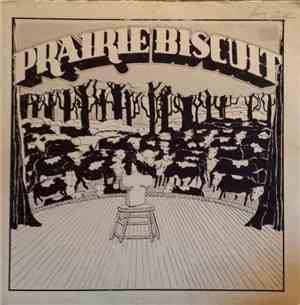 Prairie Biscuit - Prairie Biscuit