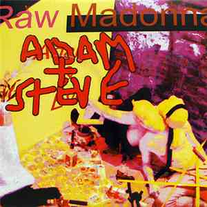 Raw Madonna - Adam + Steve