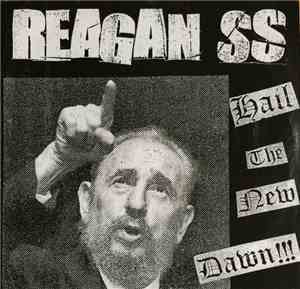 Reagan SS - Hail The New Dawn