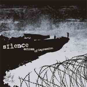 Silence  - Echoes Of Depression