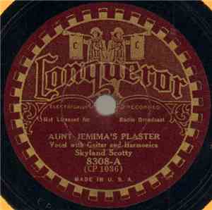 Skyland Scotty - Aunt Jemima's Plaster / Home Comin' Time