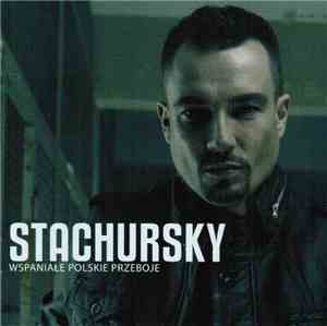 Stachursky - Wspaniałe Polskie Przeboje