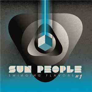 Sun People  - Swinging Flavors #1