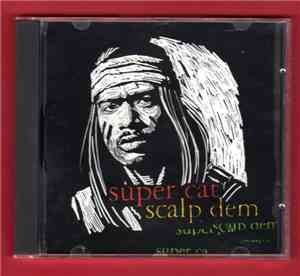 Super Cat  - Scalp Dem / South Central