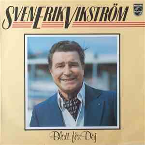 Sven Erik Vikström - Blott För Dej