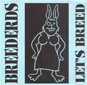 The Breeders - Let's Breed