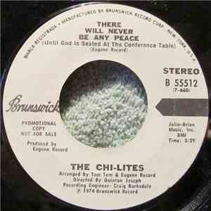 The Chi-Lites - There Will Never Be Any Peace