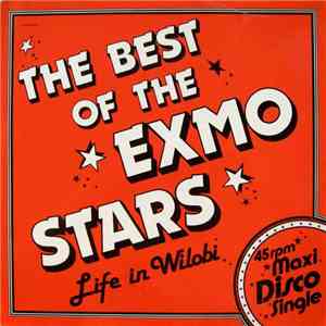 The Exmo Stars - The Best Of The Exmo Stars - Life In Wilobi
