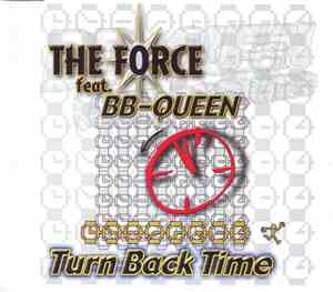 The Force  - Turn Back Time