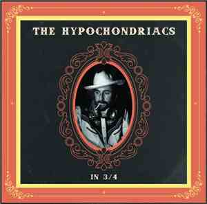 The Hypochrondriacs - The Hypochrondriacs In 3/4