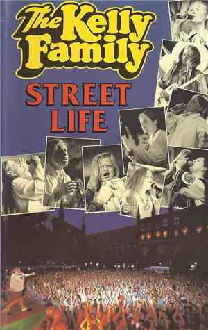 The Kelly Family - Street Life
