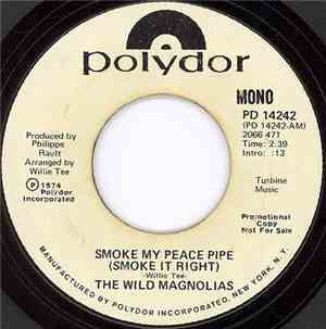 The Wild Magnolias - Smoke My Peace Pipe (Smoke It Right) Mono / Stereo