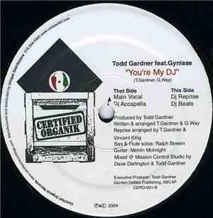 Todd Gardner - You're My DJ