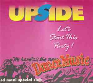 Upside  - Let's Start This Party