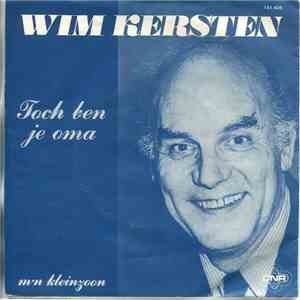 Wim Kersten - Toch Ben Je Oma
