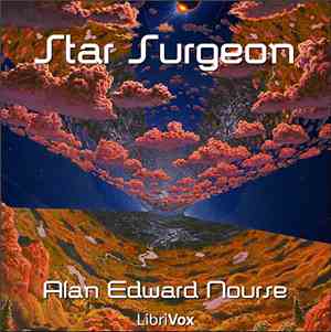 Alan Edward Nourse - Star Surgeon