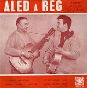 Aled A Reg  - Singing Delightful Welsh Songs