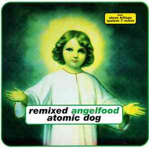 Atomic Dog  - Remixed Angelfood