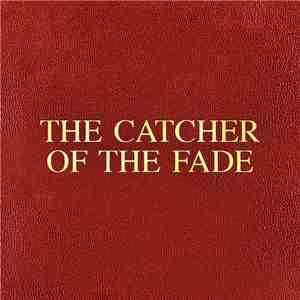 ___________ - Catcher Of The Fade