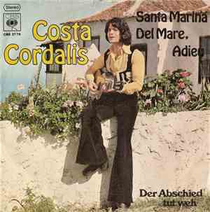Costa Cordalis - Santa Marina Del Mare, Adieu / Der Abschied Tut Weh