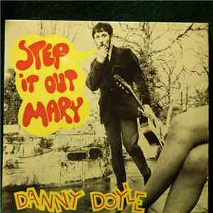Danny Doyle - Step It Out Mary