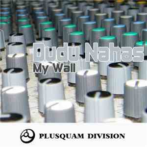 Dudu Nahas - My Wall