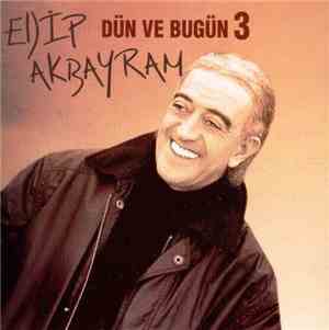 Edip Akbayram - Dün Ve Bugün 3