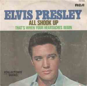 Elvis Presley With The Jordanaires - All Shook Up / That's When Your Hearta ...