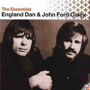 England Dan & John Ford Coley - The Essentials