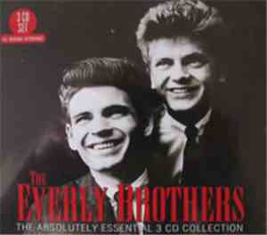 Everly Brothers - The Absolutely Essential 3 CD Collection