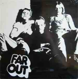 Far Out  - Far Out