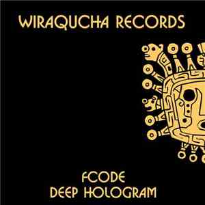 Fcode - Deep Hologram