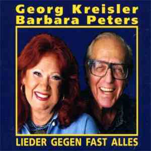 Georg Kreisler, Barbara Peters - Lieder Gegen Fast Alles