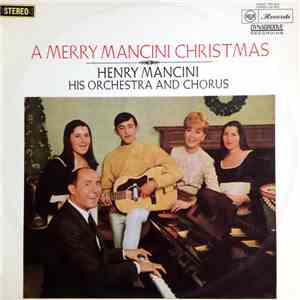 Henry Mancini, His Orchestra And Chorus - A Merry Mancini Christmas