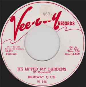 Highway Q C's - He Lifted My Burdens / I Dreamed Heaven Was Like This